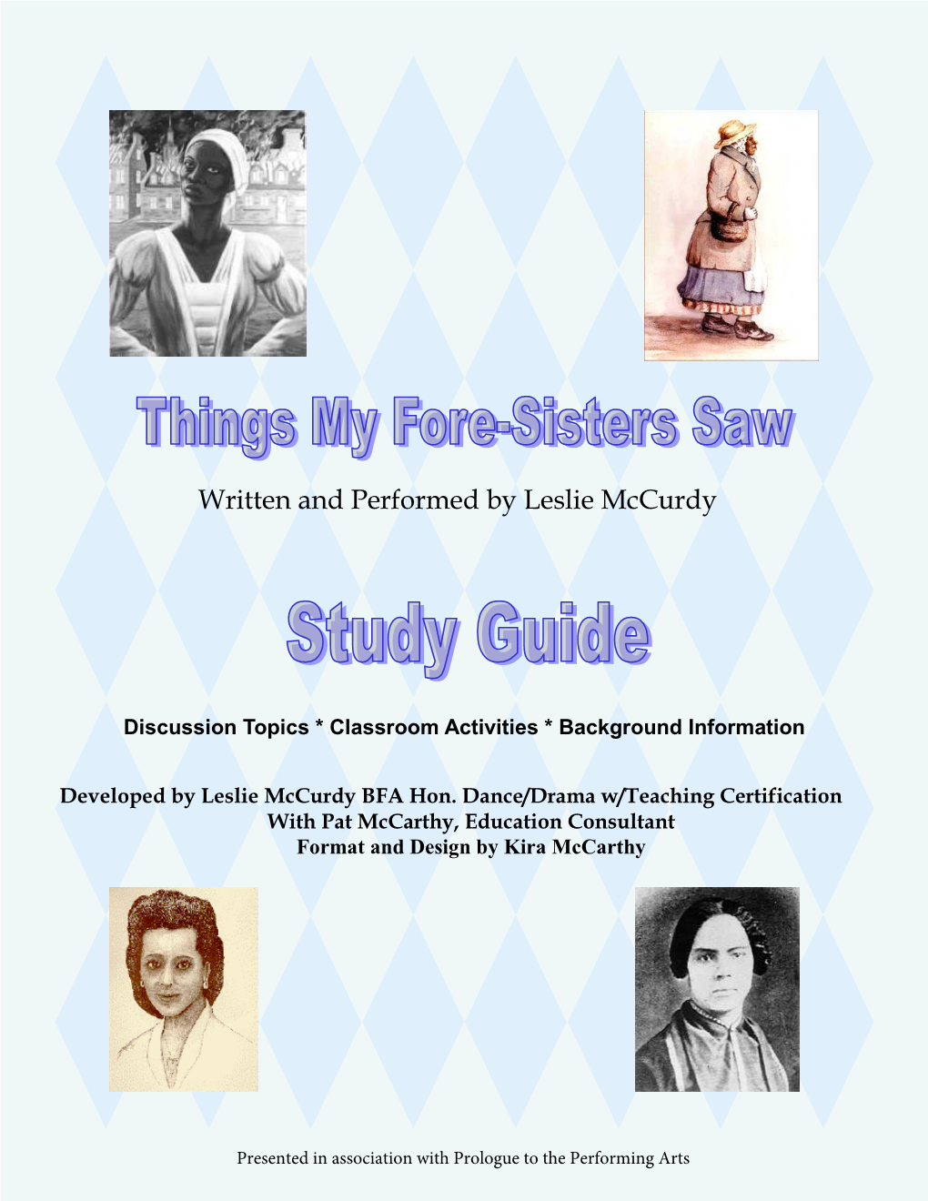 Things My Fore-Sisters Saw WRITTEN and PERFORMED by LESLIE Mccurdy