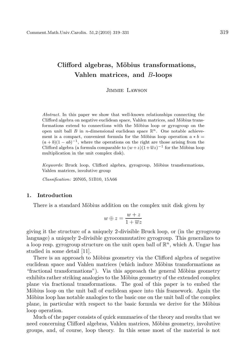 Clifford Algebras, Möbius Transformations, Vahlen Matrices
