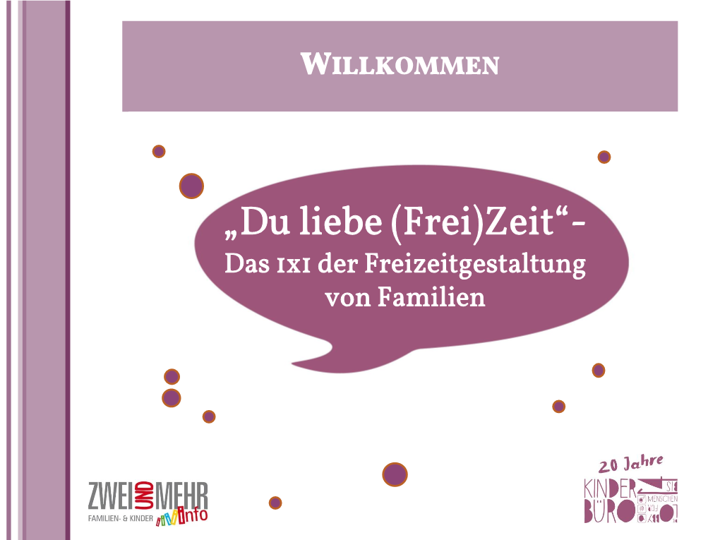 „Du Liebe (Frei)Zeit“- Das 1X1 Der Freizeitgestaltung Von Familien