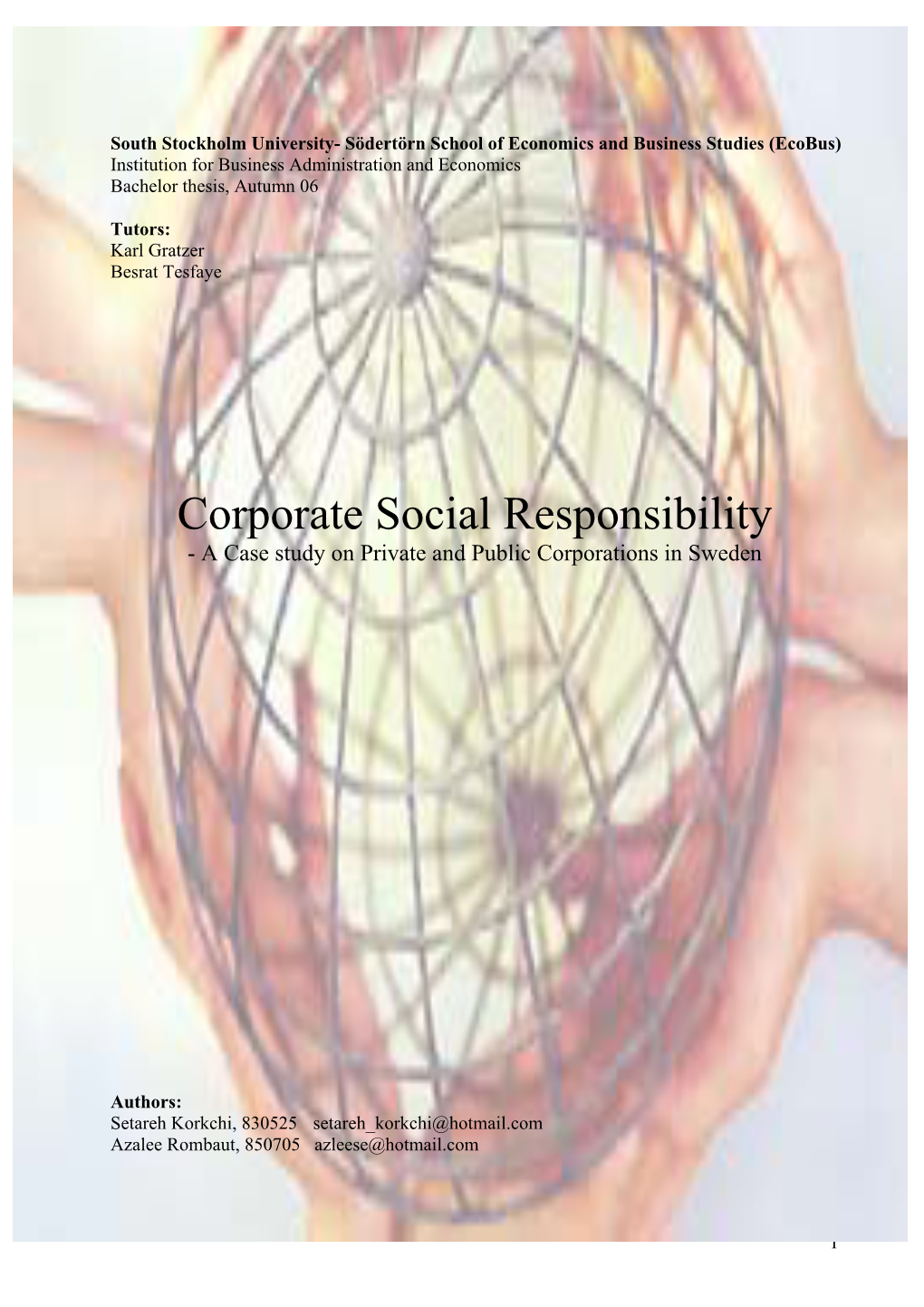 Corporate Social Responsibility - a Case Study on Private and Public Corporations in Sweden