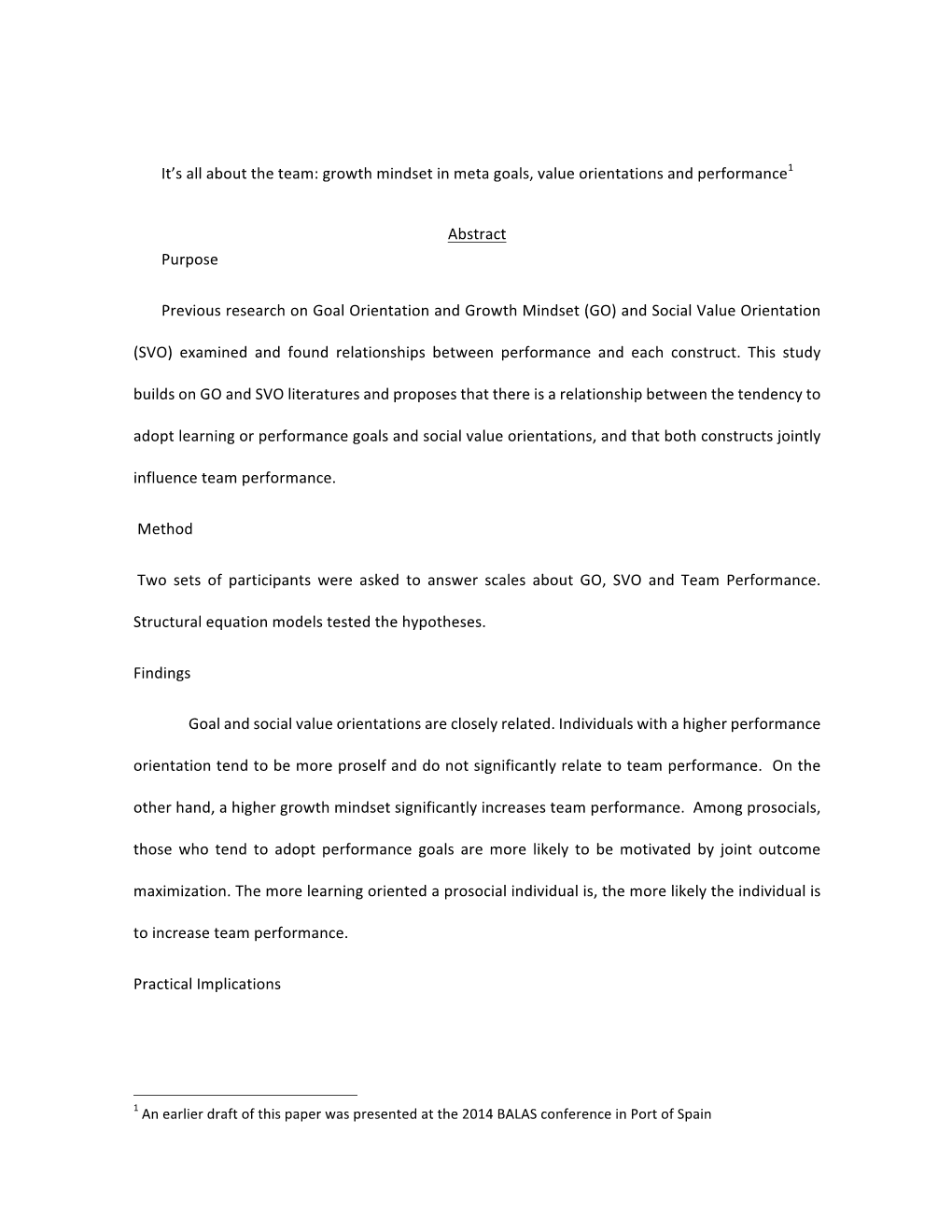 Growth Mindset in Meta Goals, Value Orientations and Performance1 Abstract Purpose Previous Resear