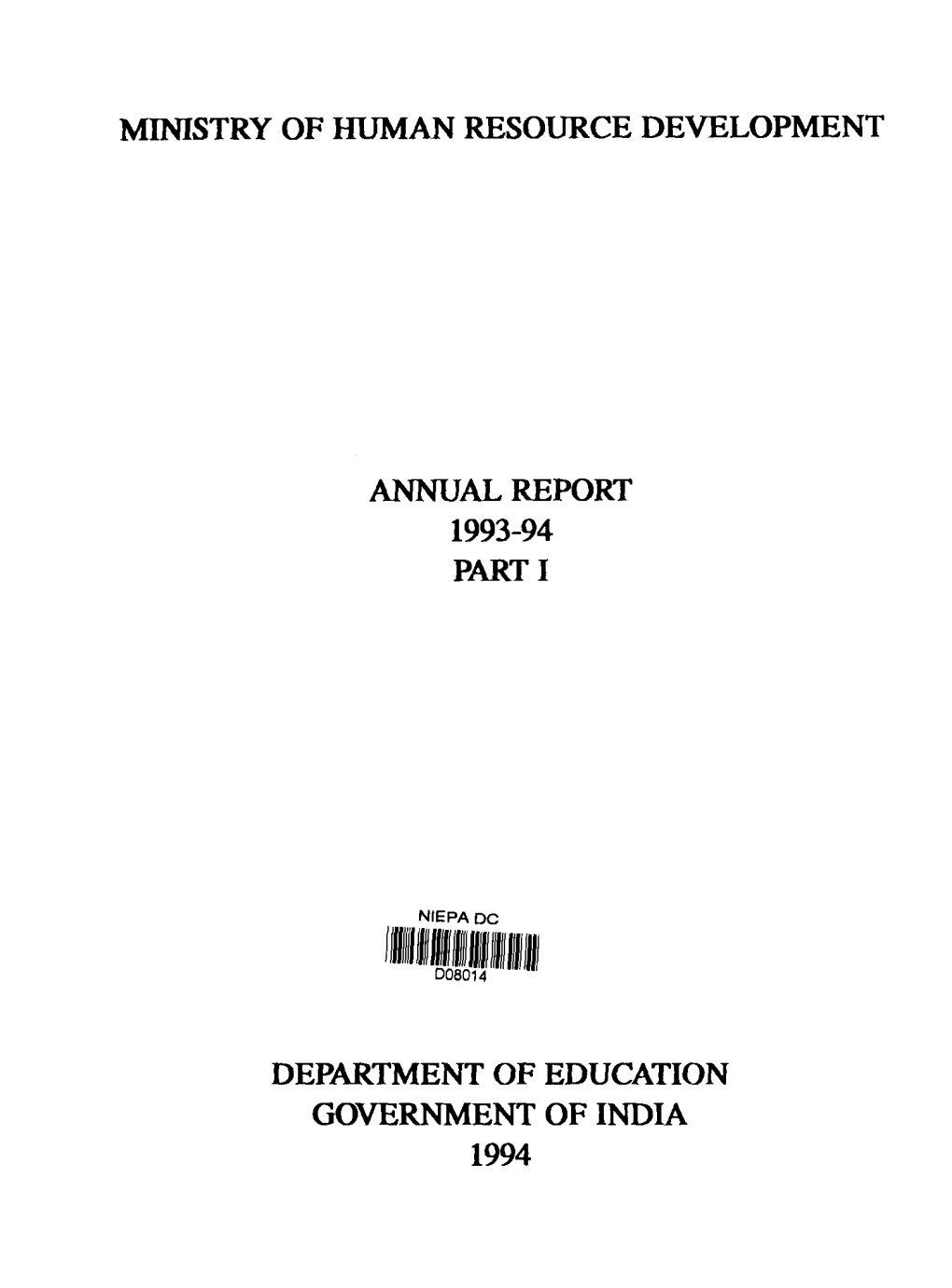 Ministry of Human Resource Development Annual Report 1993-94 Parti Department of Education Government of India 1994