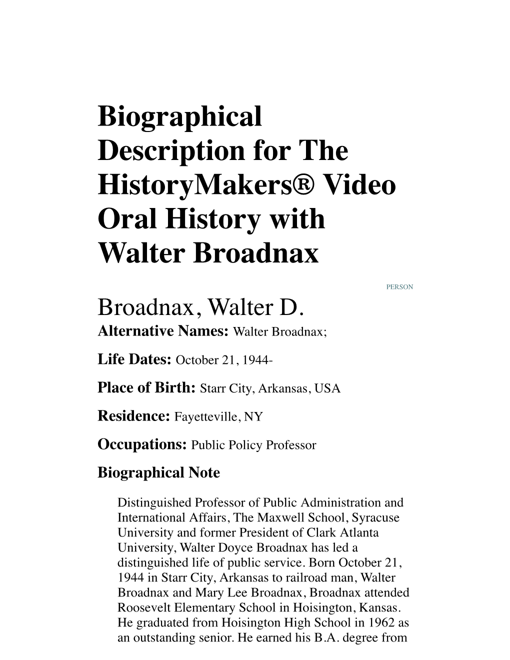 Biographical Description for the Historymakers® Video Oral History with Walter Broadnax