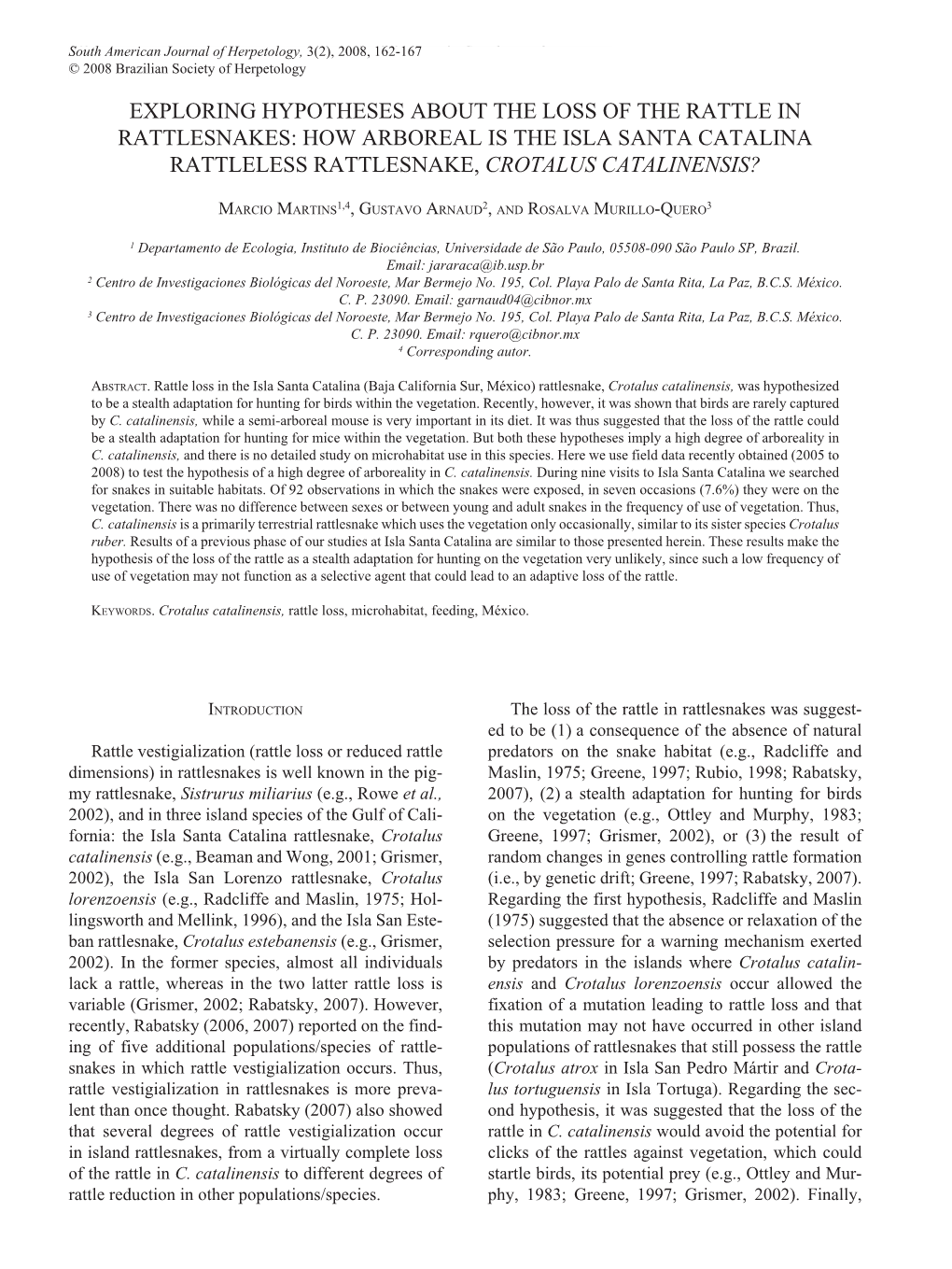 How Arboreal Is the Isla Santa Catalina Rattleless Rattlesnake, Crotalus Catalinensis?