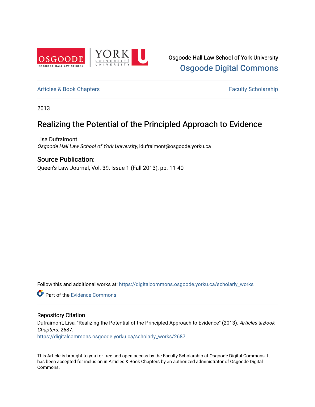 Realizing the Potential of the Principled Approach to Evidence