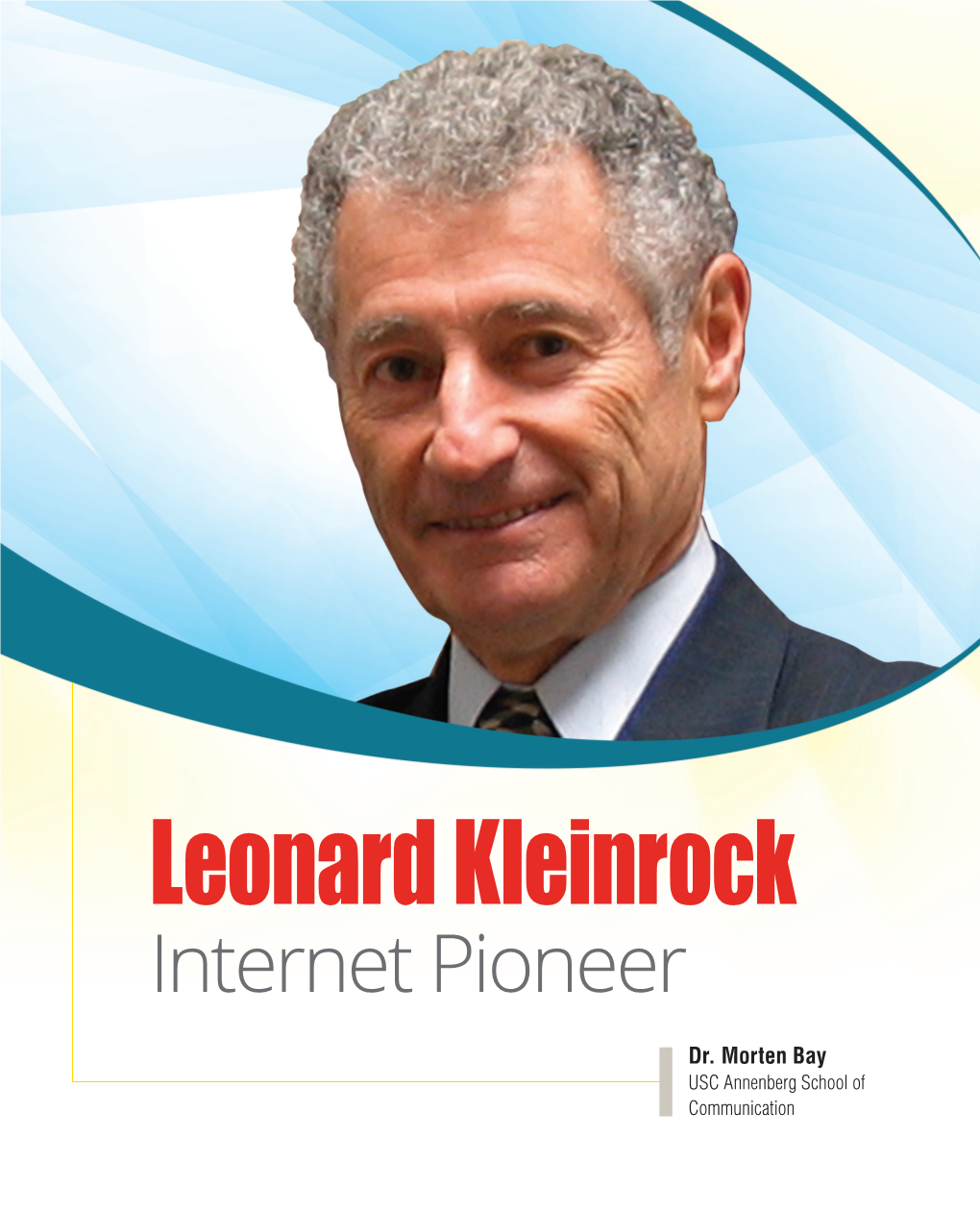 Leonard Kleinrock Internet Pioneer