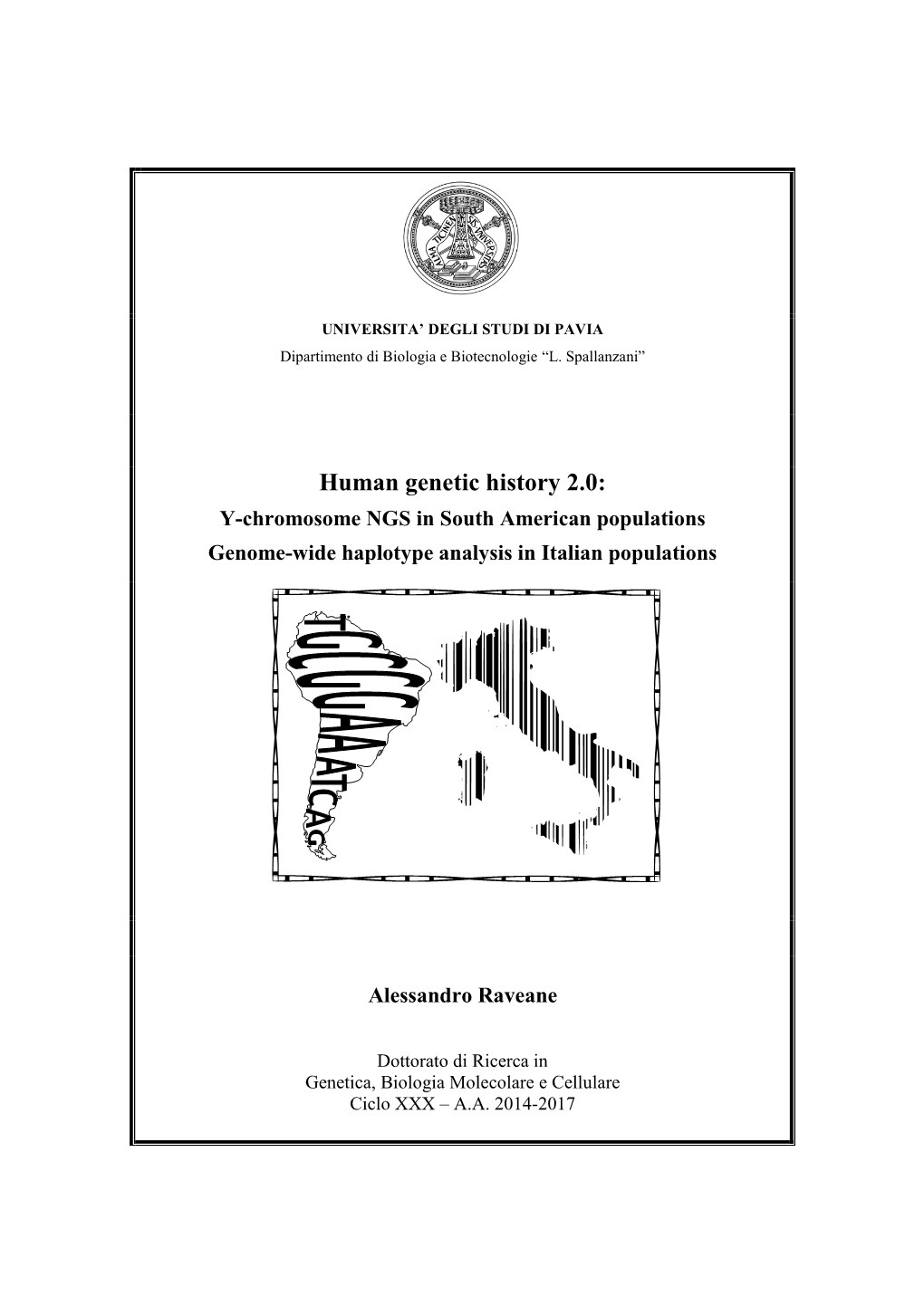 Human Genetic History 2.0: Y-Chromosome NGS in South American Populations Genome-Wide Haplotype Analysis in Italian Populations