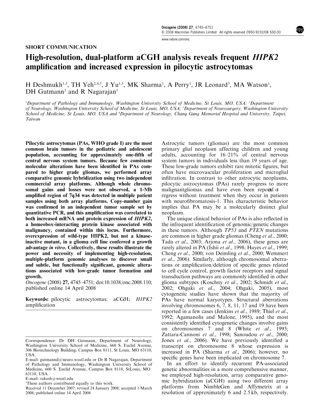 High-Resolution, Dual-Platform Acgh Analysis Reveals Frequent HIPK2 Ampliﬁcation and Increased Expression in Pilocytic Astrocytomas