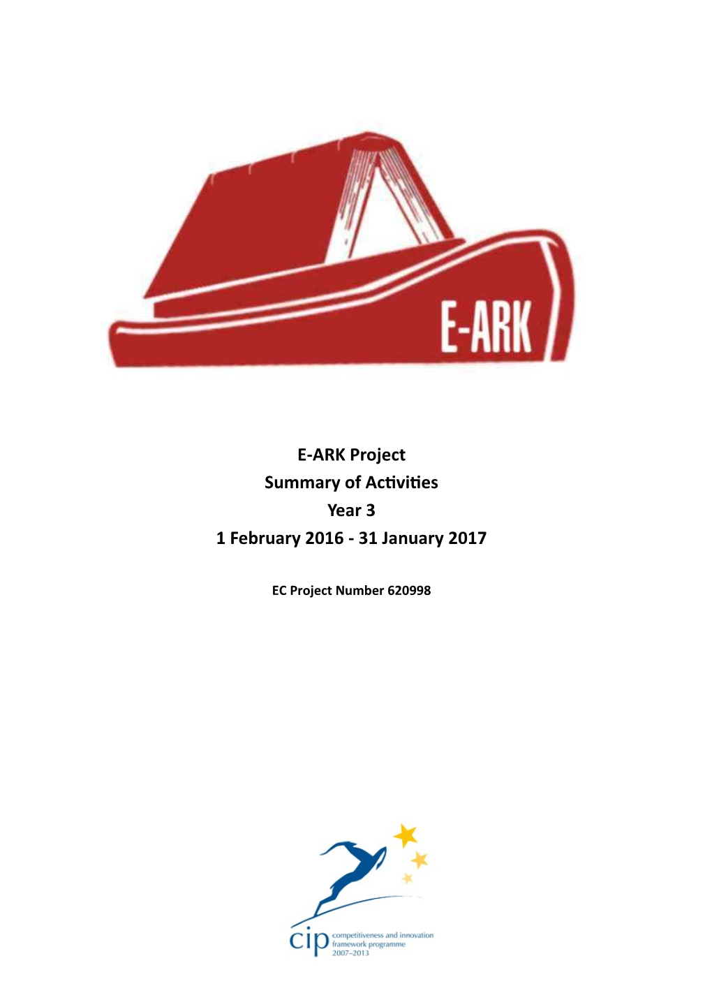 E-ARK Project Summary of Activities Year 3 1 February 2016 - 31 January 2017