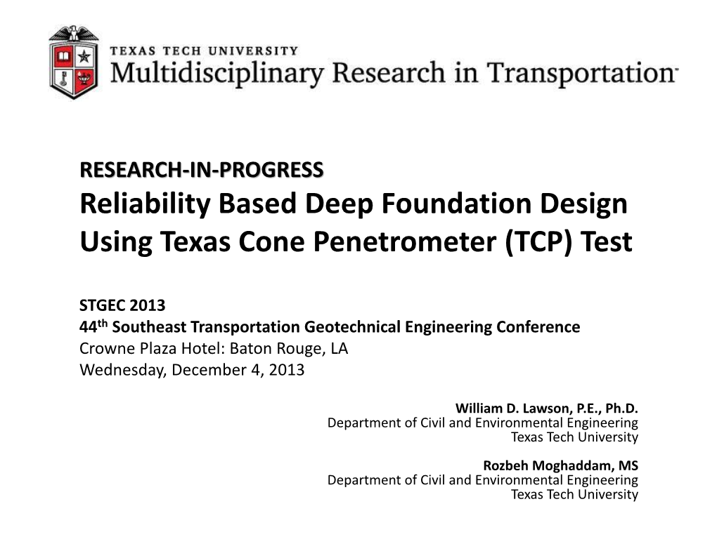 Reliability Based Deep Foundation Design Using Texas Cone Penetrometer (TCP) Test