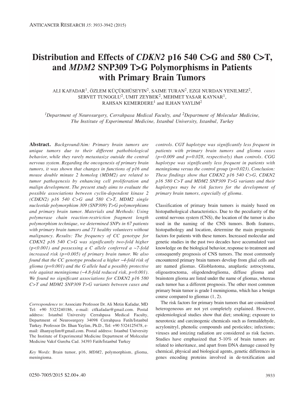 Distribution and Effects of CDKN2 P16 540 C&gt;G and 580 C&gt;T, and MDM2 SNP309 T&gt;G Polymorphisms in Patients with Primary B