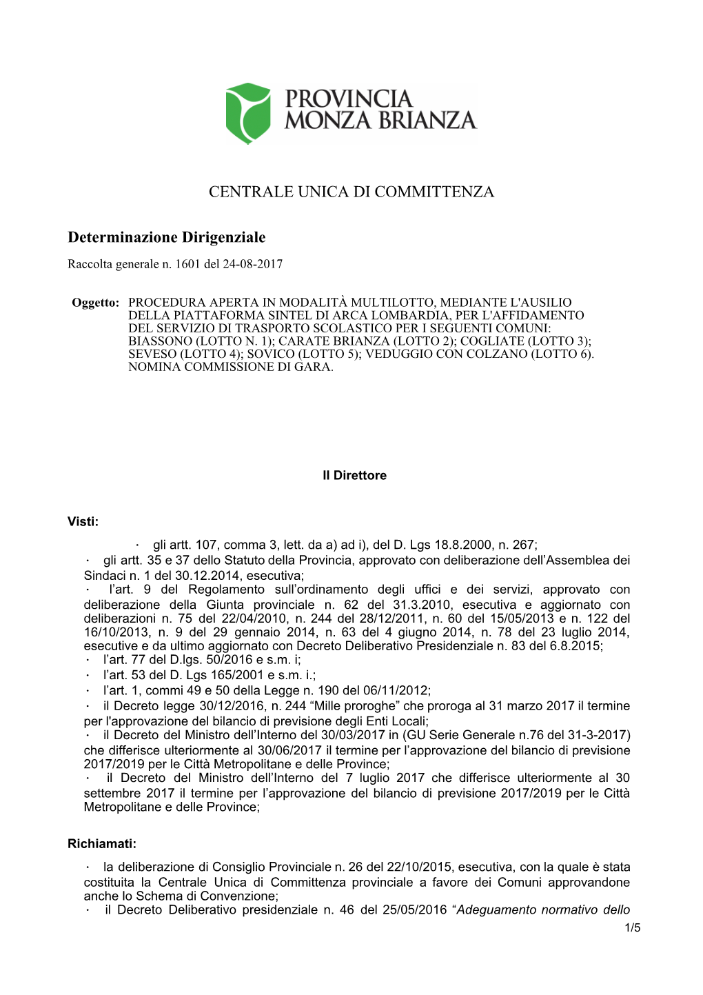 CENTRALE UNICA DI COMMITTENZA Determinazione