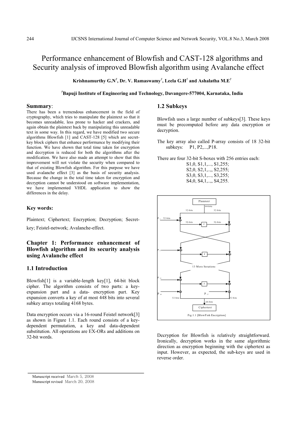 Performance Enhancement of Blowfish and CAST-128 Algorithms and Security Analysis of Improved Blowfish Algorithm Using Avalanche Effect