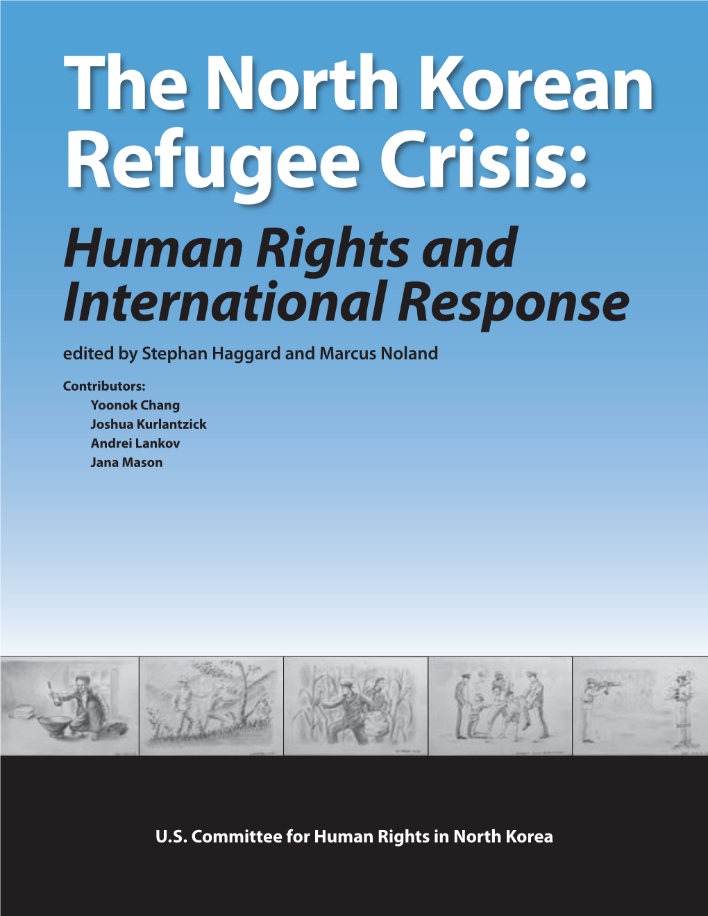 Refugee Crisis: Human Rights and International Response Edited by Stephan Haggard and Marcus Noland