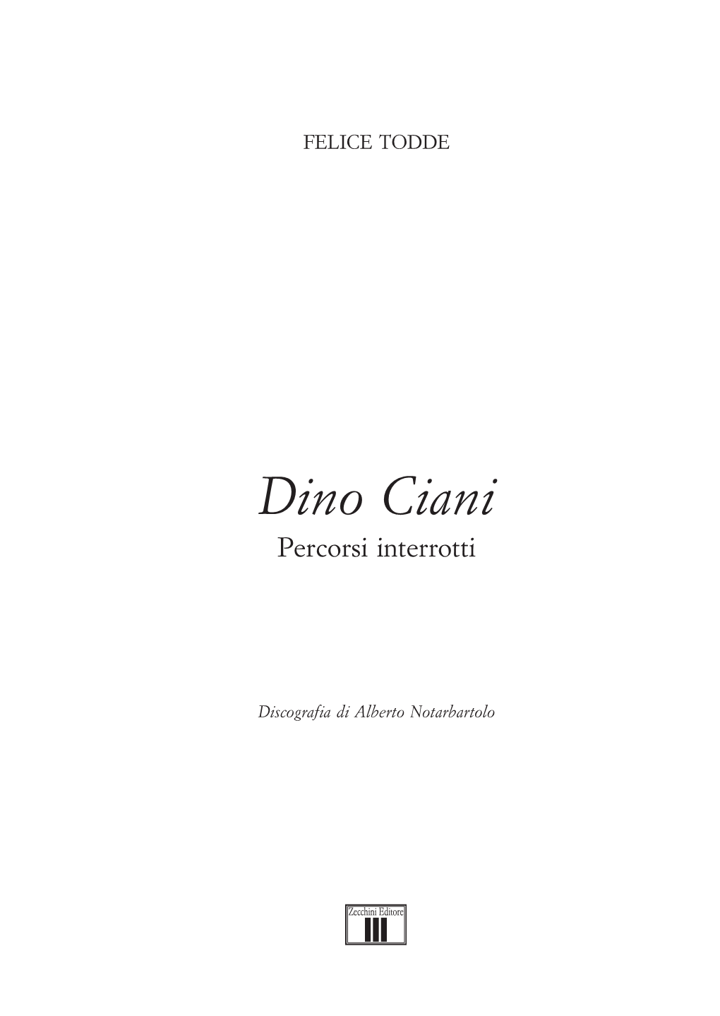 Dino Ciani Percorsi Interrotti