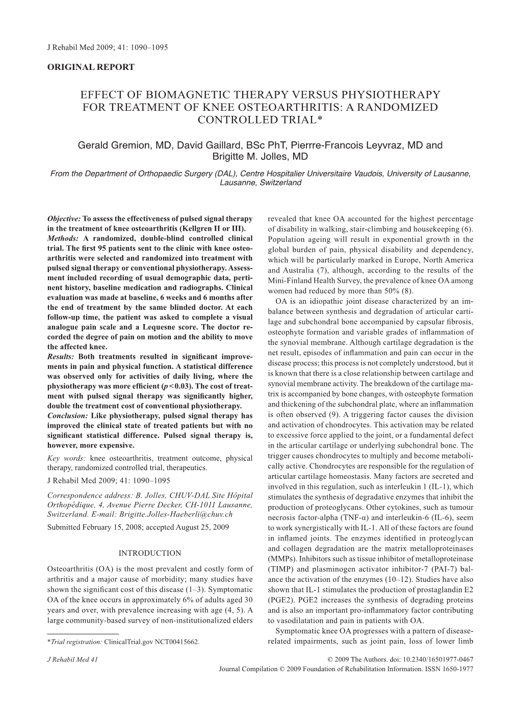 Effect of Biomagnetic Therapy Versus Physiotherapy for Treatment of Knee Osteoarthritis: a Randomized Controlled Trial*