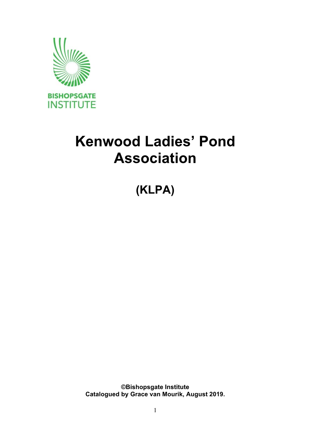 Kenwood Ladies' Pond Association (KLPA) Is a Voluntary Organisation of Women Who Care About the Ladies' Pond on Hampstead Heath