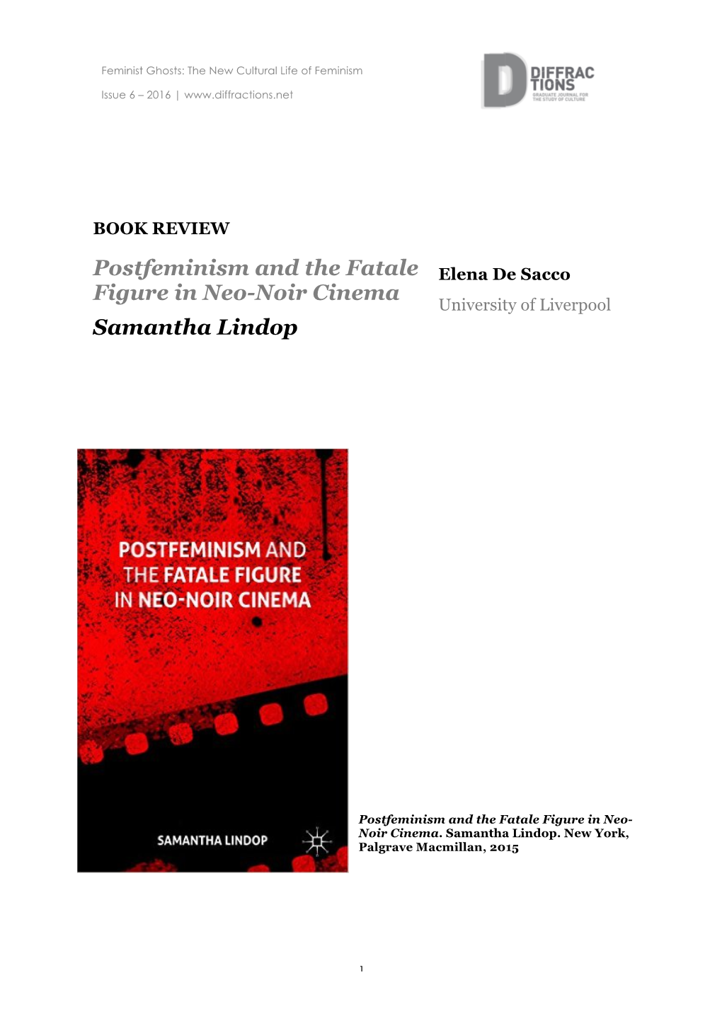 Postfeminism and the Fatale Figure in Neo-Noir Cinema Samantha Lindop