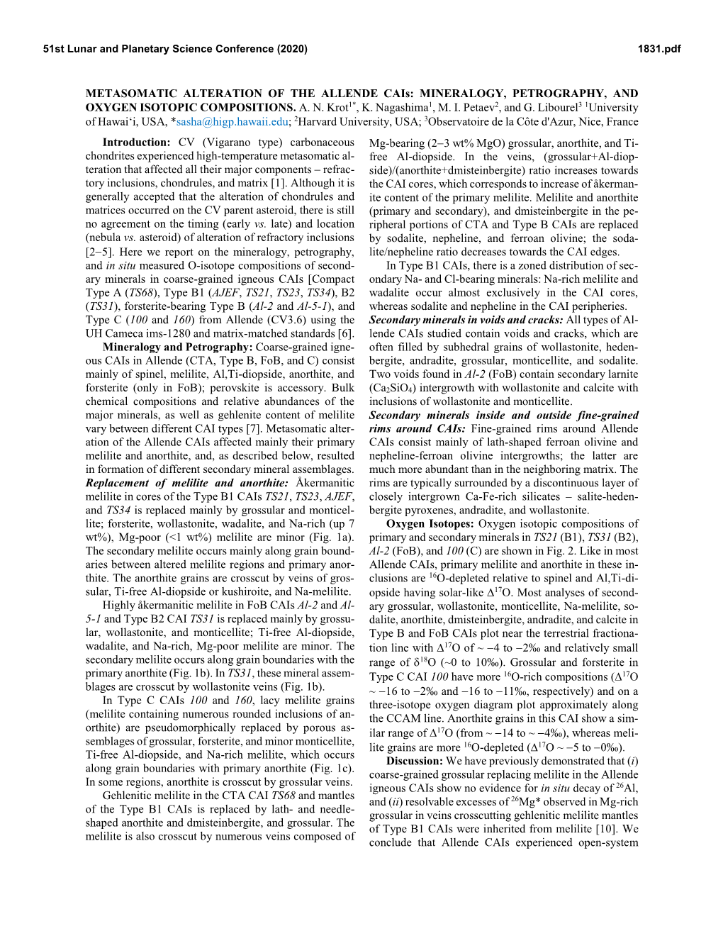 METASOMATIC ALTERATION of the ALLENDE Cais: MINERALOGY, PETROGRAPHY, and OXYGEN ISOTOPIC COMPOSITIONS