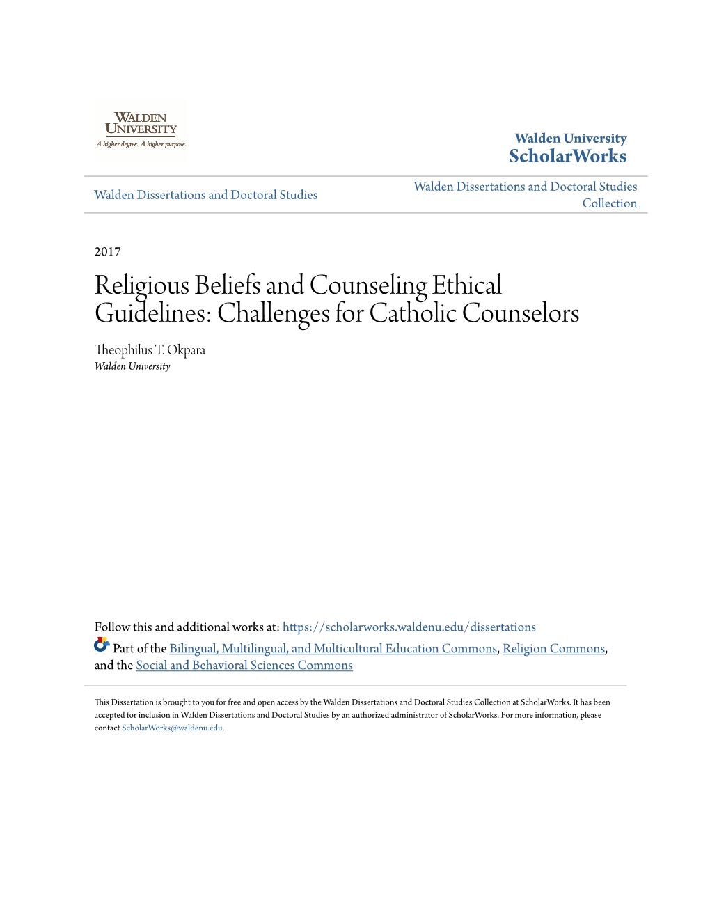 Religious Beliefs and Counseling Ethical Guidelines: Challenges for Catholic Counselors Theophilus T