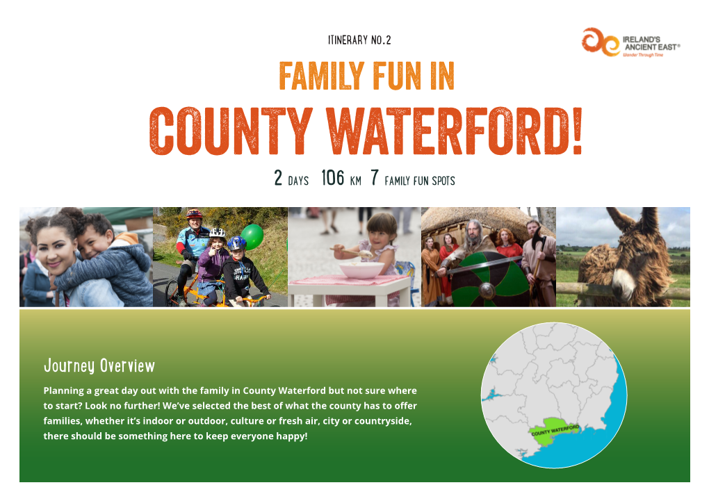 Family Fun in County Waterford! 2 Days 106 Km 7 Family Fun Spots