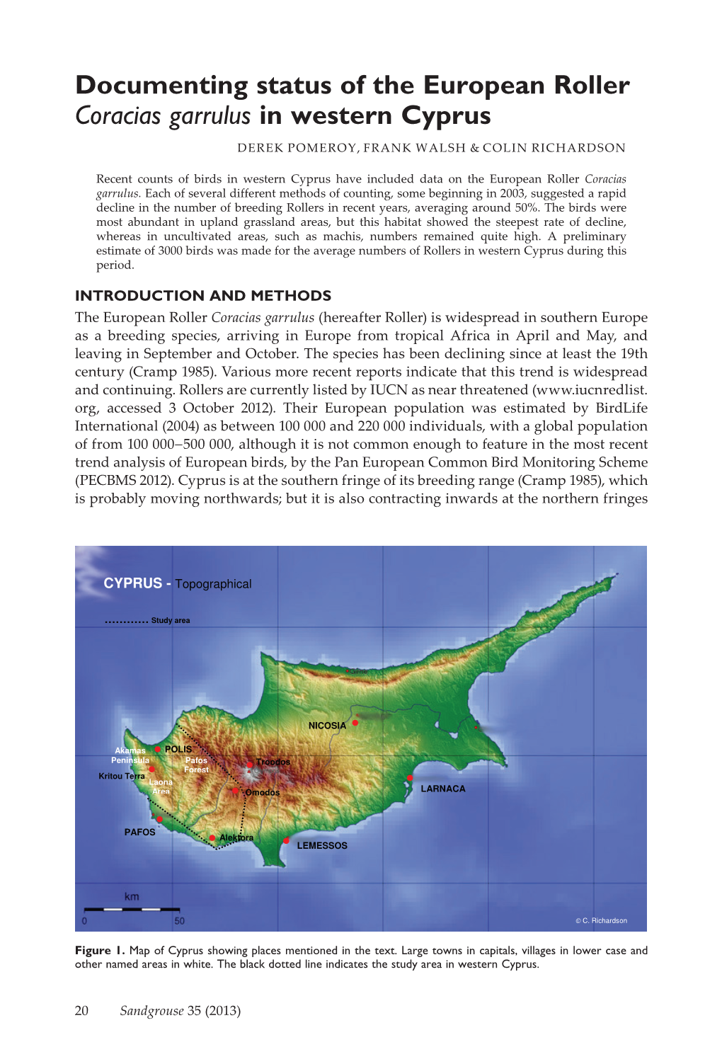 Documenting Status of the European Roller Coracias Garrulus in Western Cyprus Derek Pomeroy, Frank Walsh & Colin Richardson