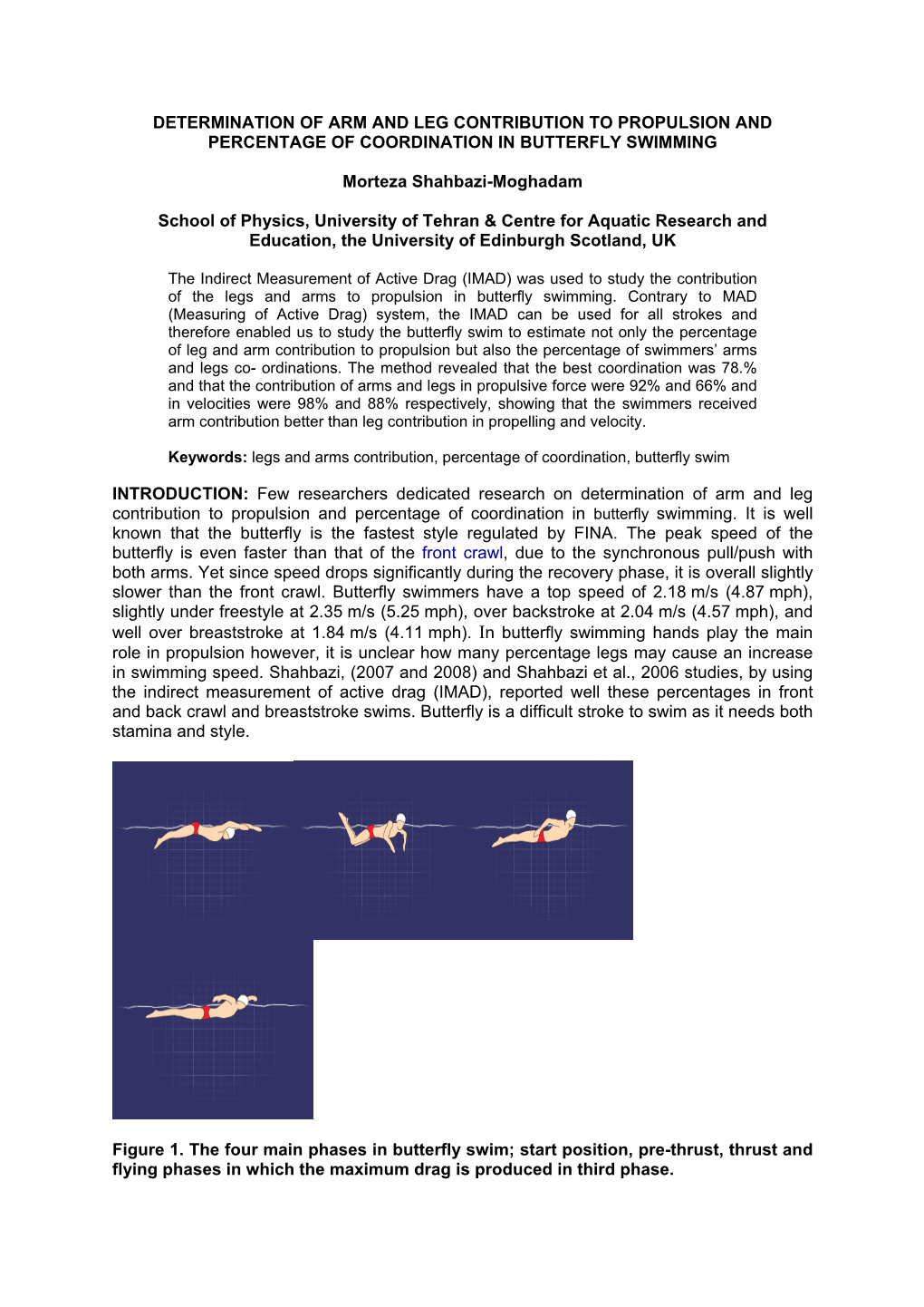Determination of Arm and Leg Contribution to Propulsion and Percentage of Coordination in Butterfly Swimming