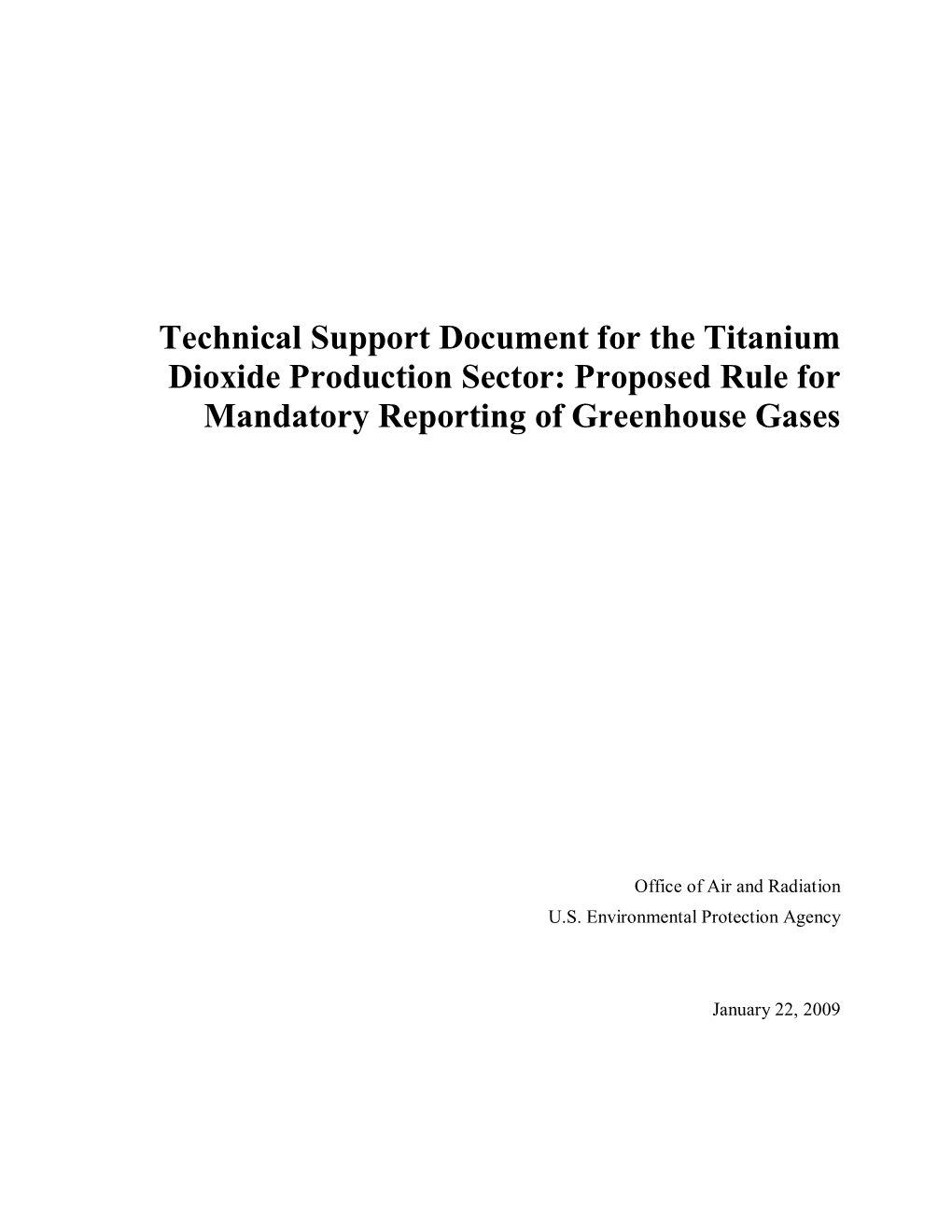 Titanium Dioxide Production Sector: Proposed Rule for Mandatory Reporting of Greenhouse Gases