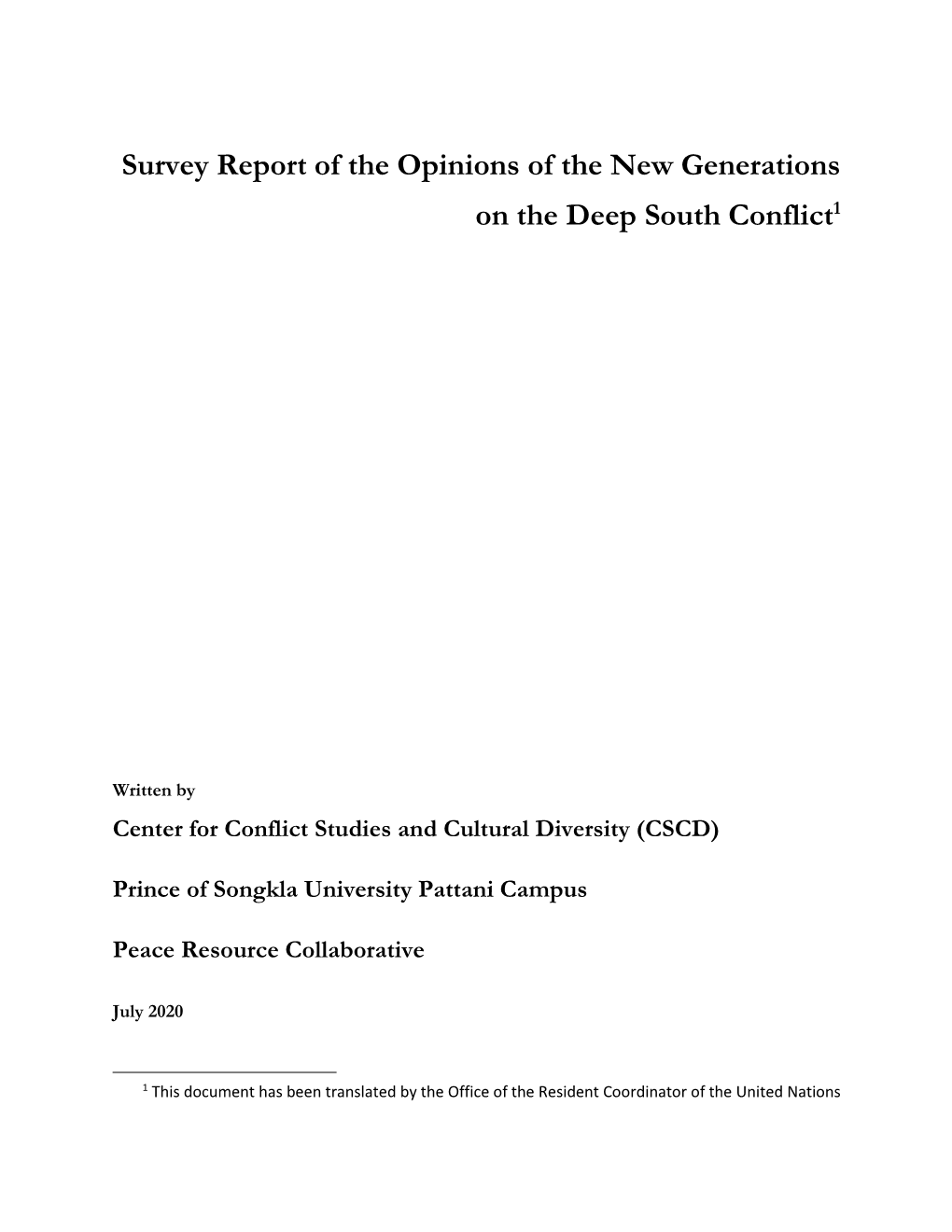 Survey Report of the Opinions of the New Generations on the Deep South Conflict1