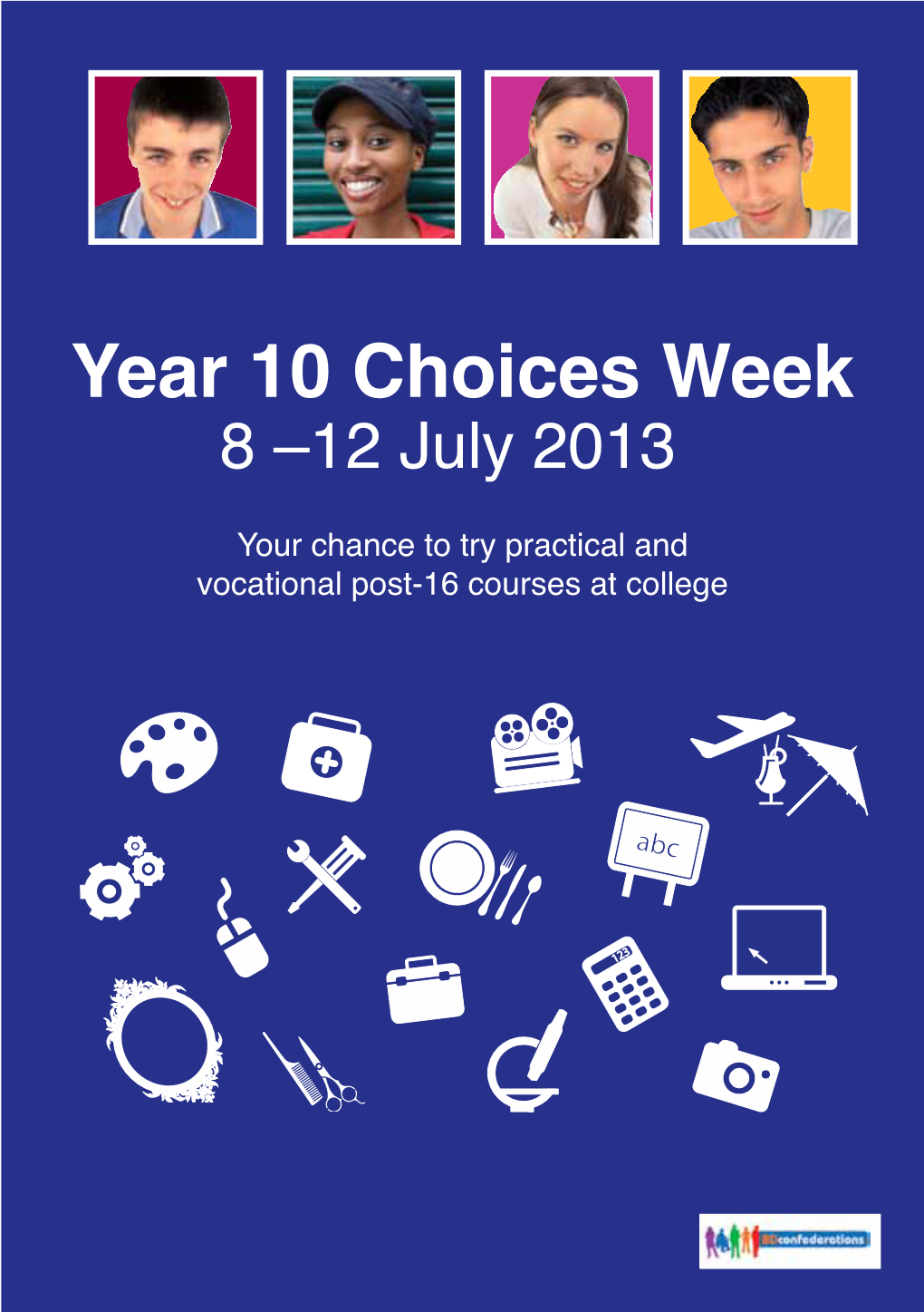 Year 10 Choices Week 8 –12 July 2013
