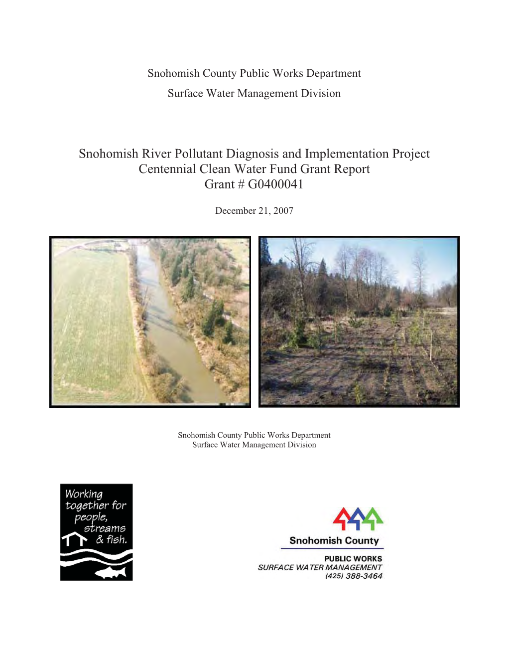 Snohomish River Pollutant Diagnosis and Implementation Project Centennial Clean Water Fund Grant Report Grant # G0400041