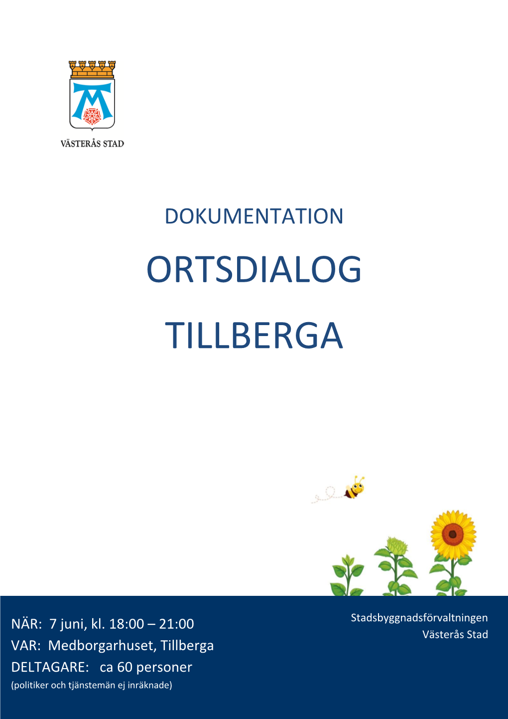 Dokumentation Ortsdialog Tillberga