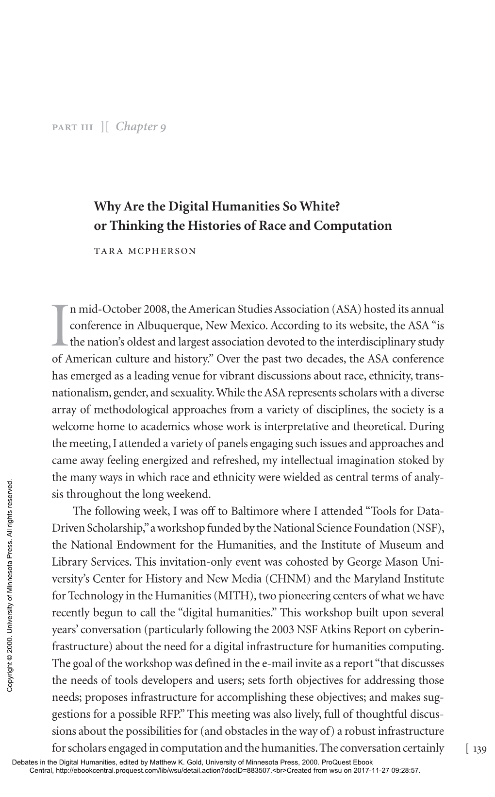 Why Are the Digital Humanities So White? Or Thinking the Histories of Race and Computation Tara Mcpherson