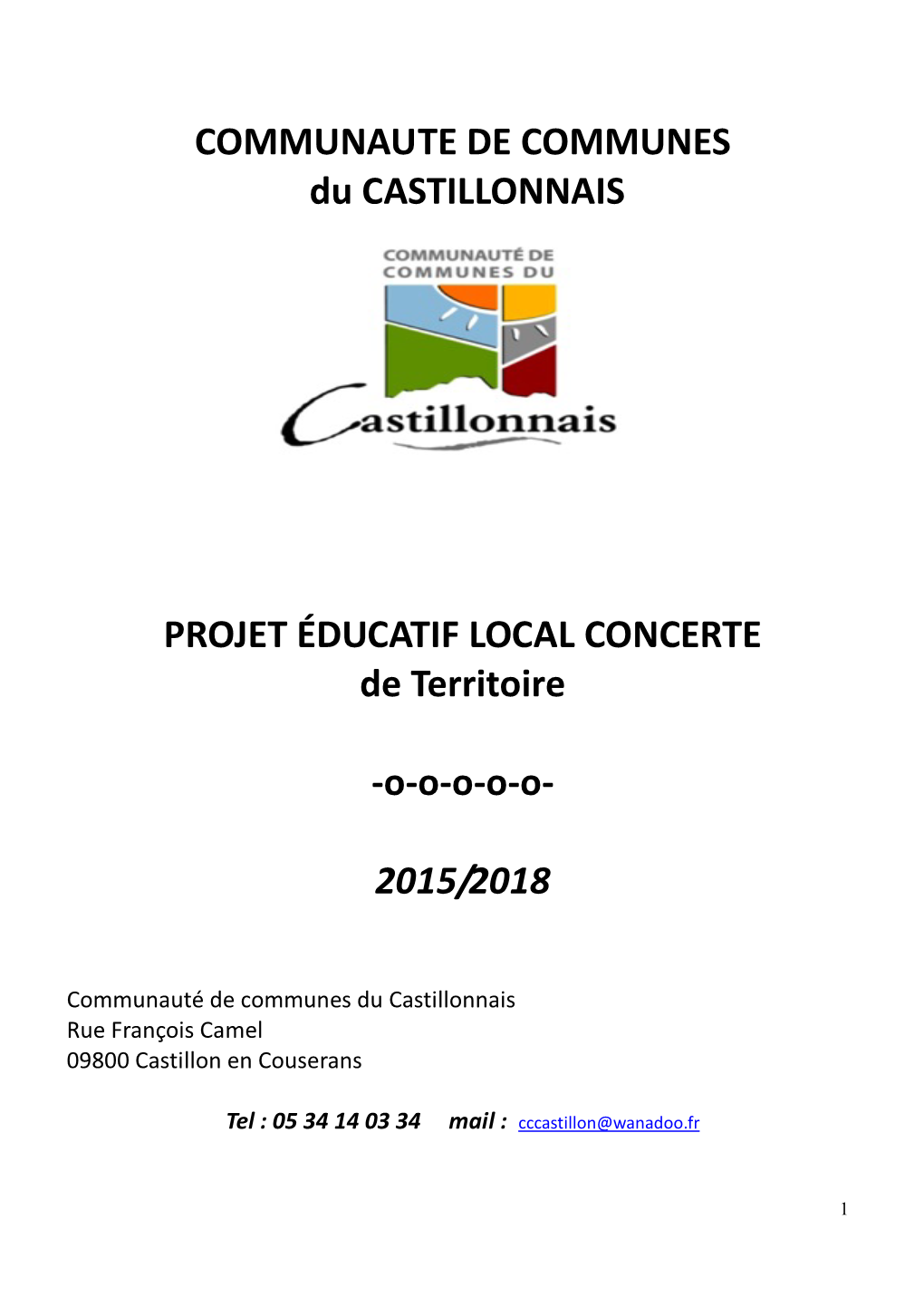 COMMUNAUTE DE COMMUNES Du CASTILLONNAIS PROJET