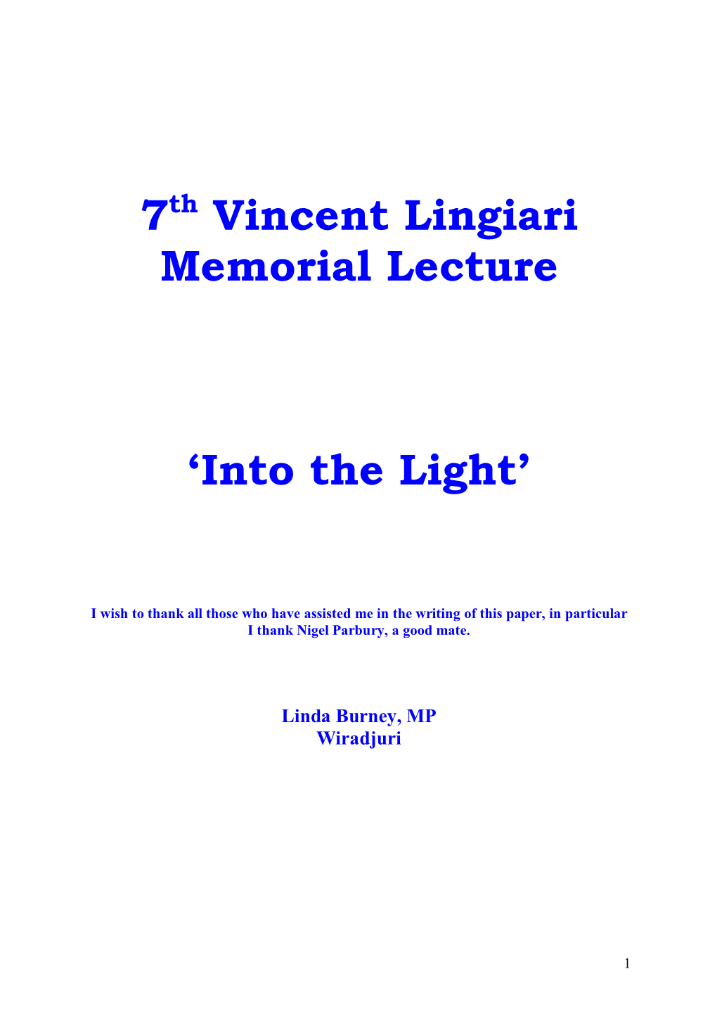 7 Vincent Lingiari Memorial Lecture 'Into the Light'а