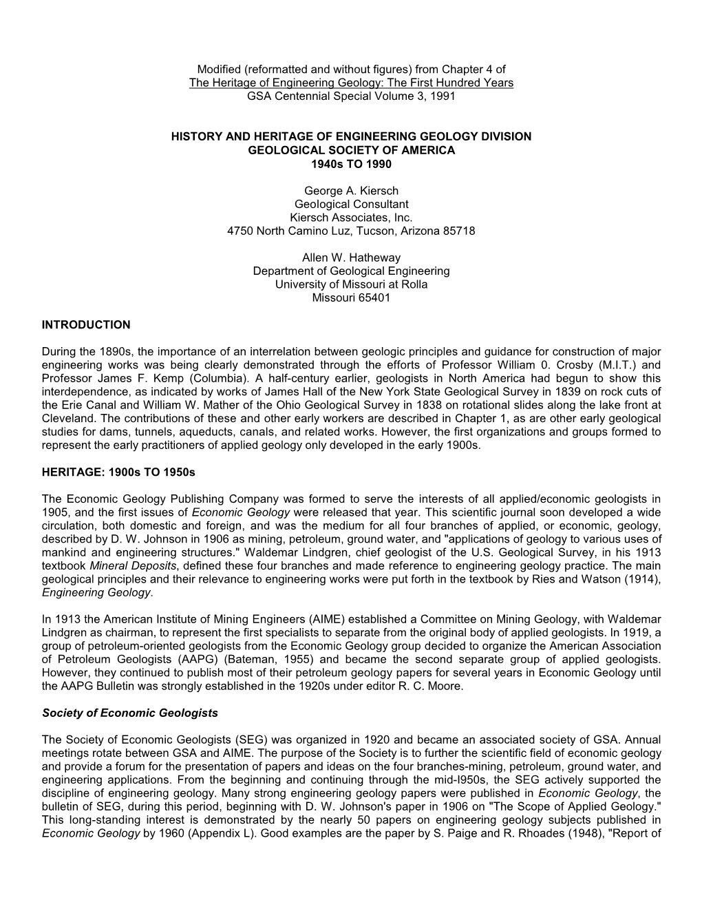 Modified (Reformatted and Without Figures) from Chapter 4 of the Heritage of Engineering Geology: the First Hundred Years GSA Centennial Special Volume 3, 1991