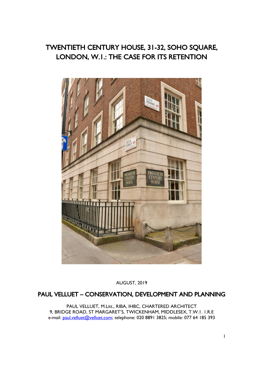 Twentieth Century House, 31-32, Soho Square, London, W.1.: the Case for Its Retention