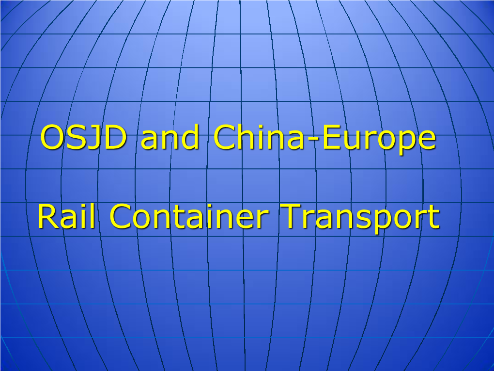 OSJD and China-Europe Rail Container Transport