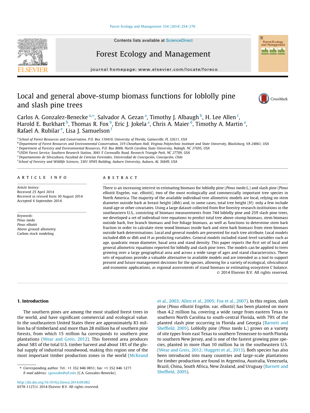 Local and General Above-Stump Biomass Functions for Loblolly Pine and Slash Pine Trees ⇑ Carlos A