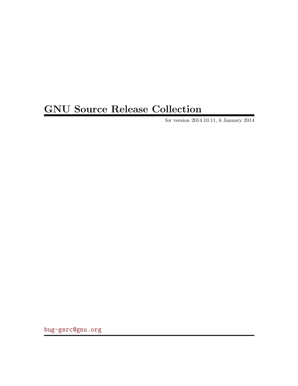 GNU Source Release Collection for Version 2014.10.11, 6 January 2014