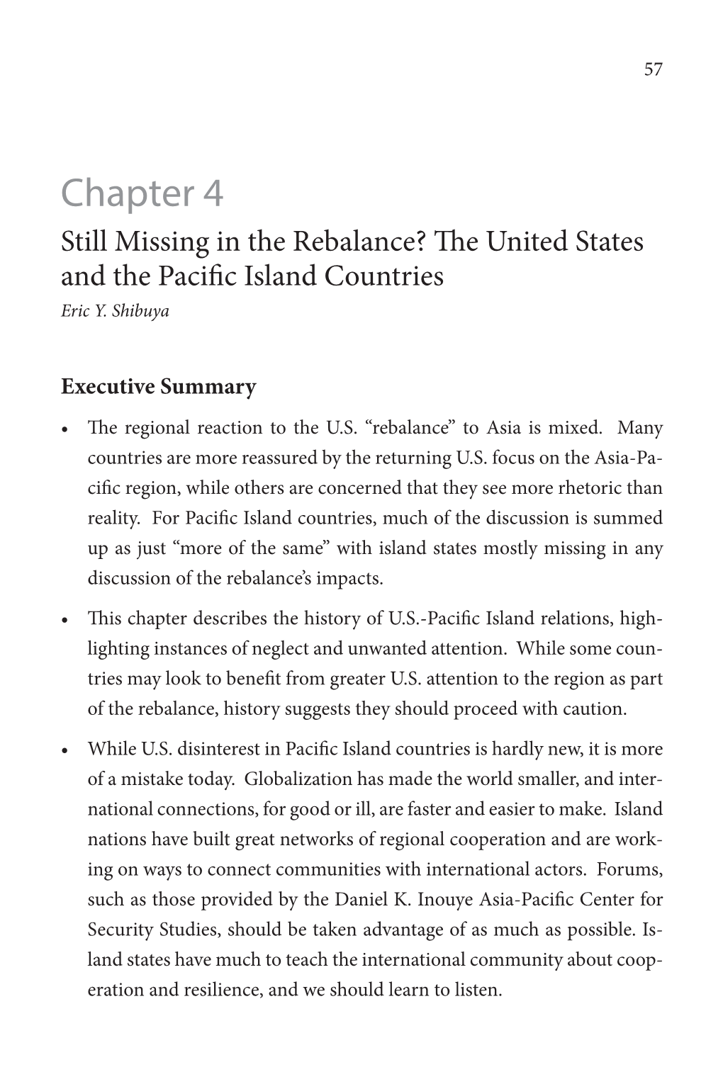 Still Missing in the Rebalance? the United States and the Pacific Island Countries Eric Y