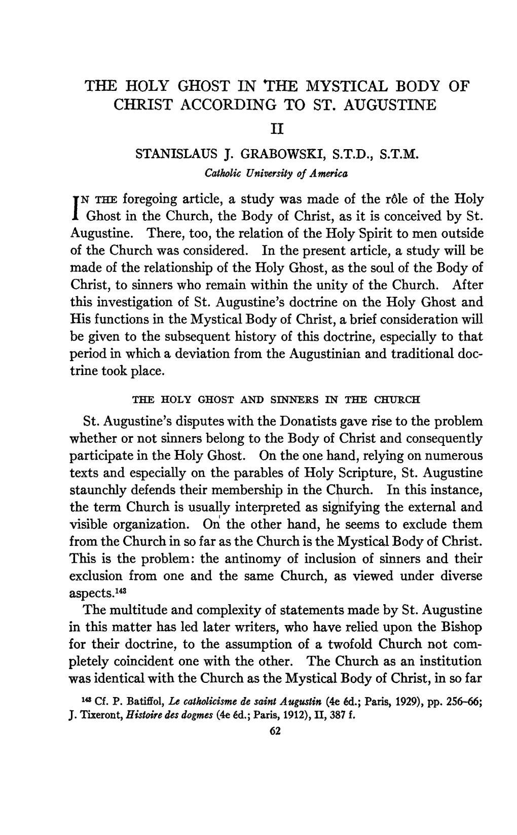 THE HOLY GHOST in the MYSTICAL BODY of CHRIST ACCORDING to ST. AUGUSTINE II STANISLAUS J. GRABOWSKI, S.T.D., S.T.M. in the Foreg
