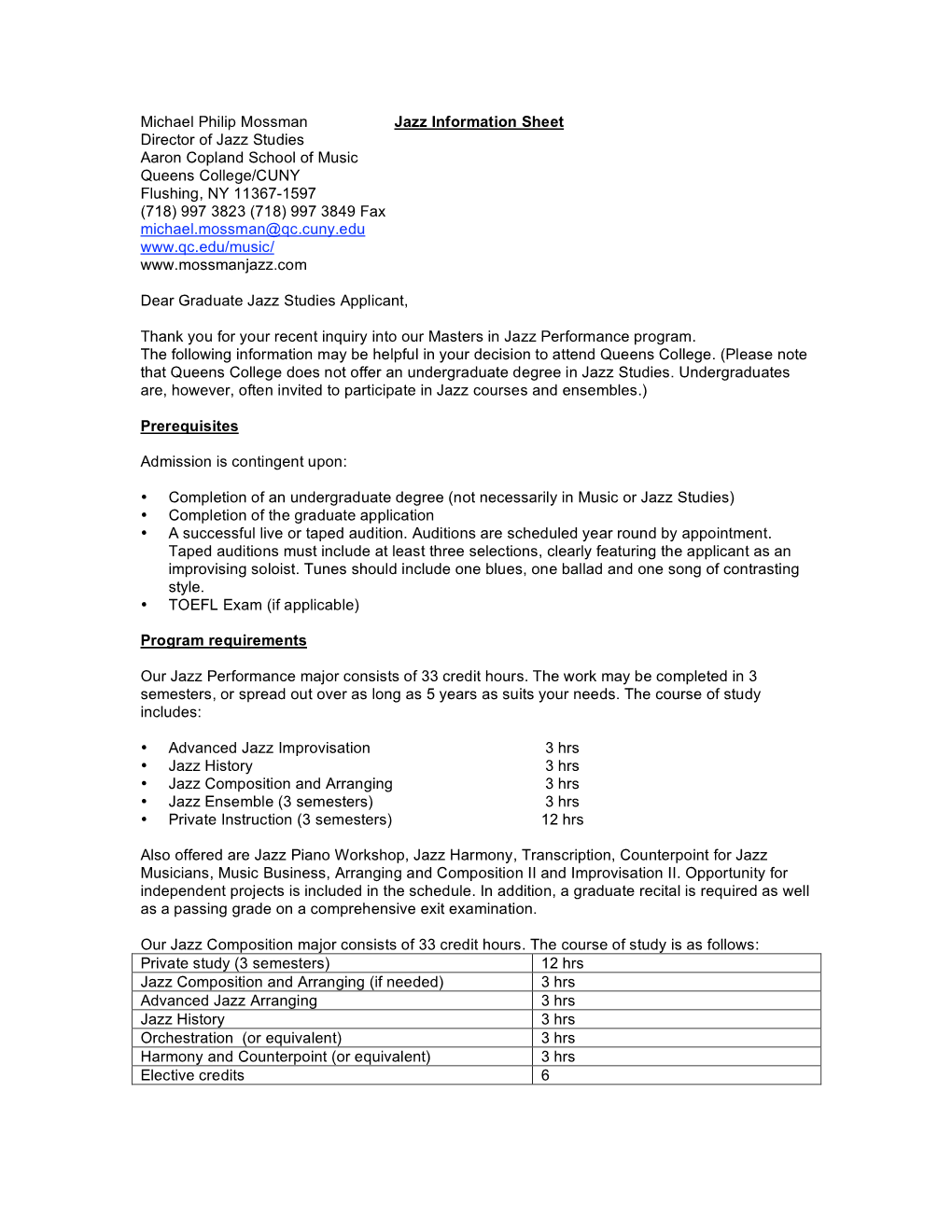 Michael Philip Mossman Jazz Information Sheet Director of Jazz Studies Aaron Copland School of Music Queens College/CUNY