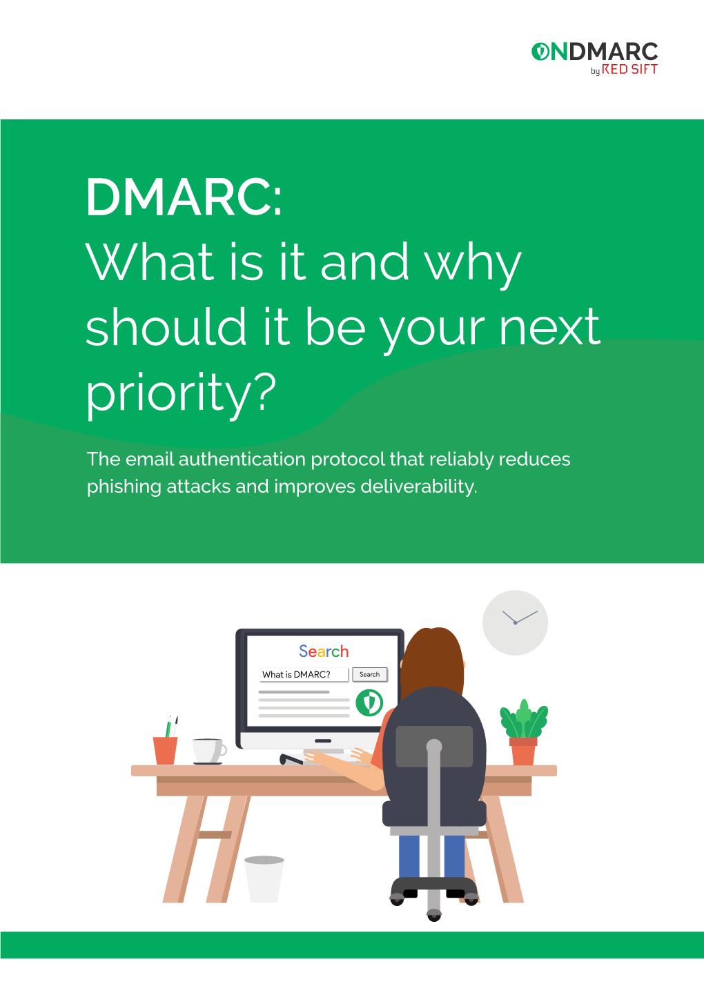 DMARC: What Is It and Why Should It Be Your Next Priority?