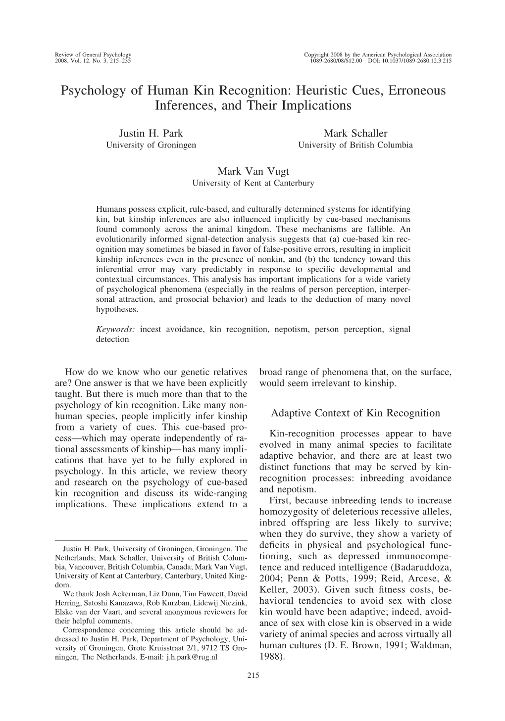 Psychology of Human Kin Recognition: Heuristic Cues, Erroneous Inferences, and Their Implications