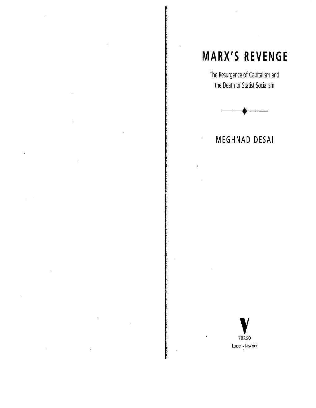 MARX' REVENGE the Resurgence of Capitalism and the Death of Statist Socialism