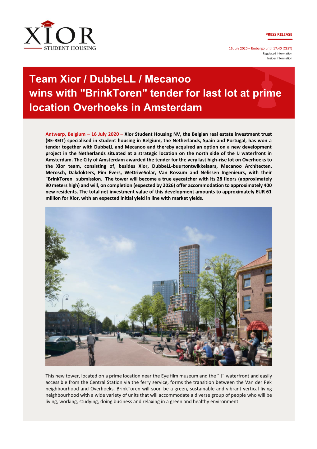 Team Xior / Dubbell / Mecanoo Wins with "Brinktoren" Tender for Last Lot at Prime Location Overhoeks in Amsterdam