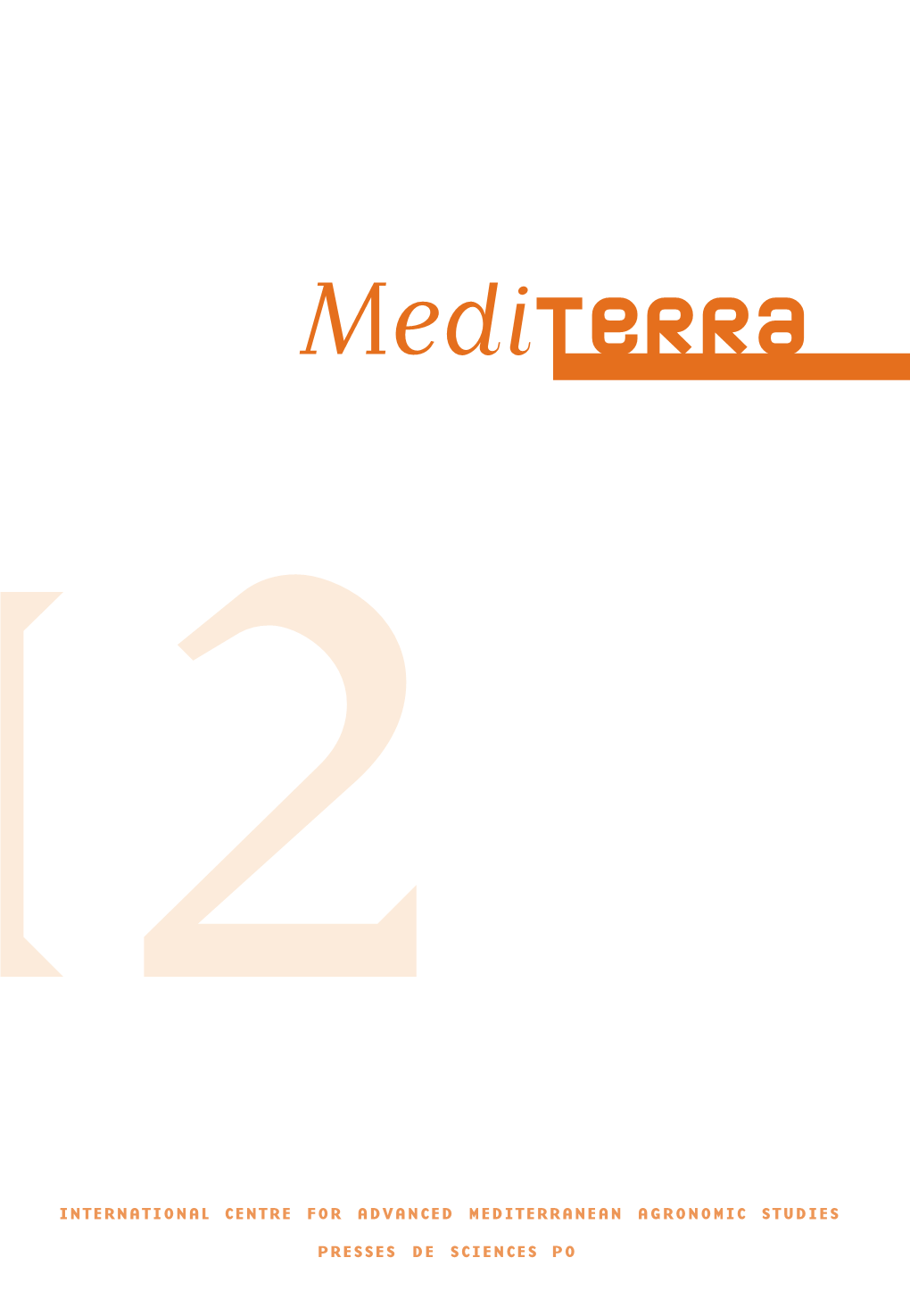 Food: Mediterranean Area Μ Unsaturated Fatty Acids in Human Food Μ Agriculture: Mediterranean Area Μ Rural Development: Mediterranean Area