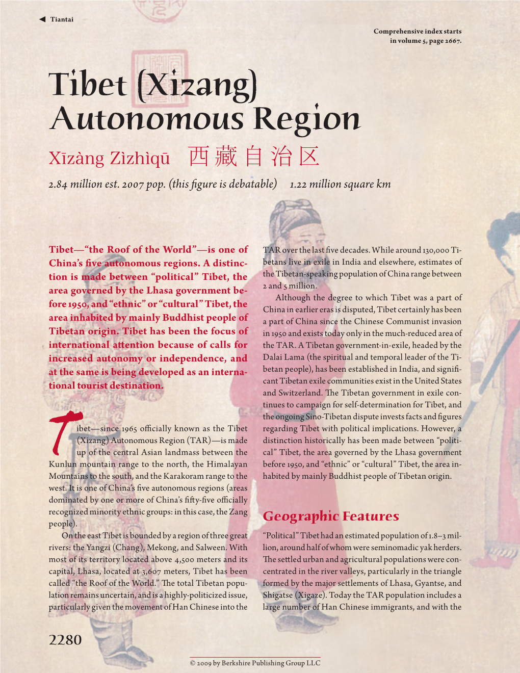 Tibet (Xizang) Autonomous Region Xīzàng Zìzhìqū ​西藏自治区 2.84 Million Est