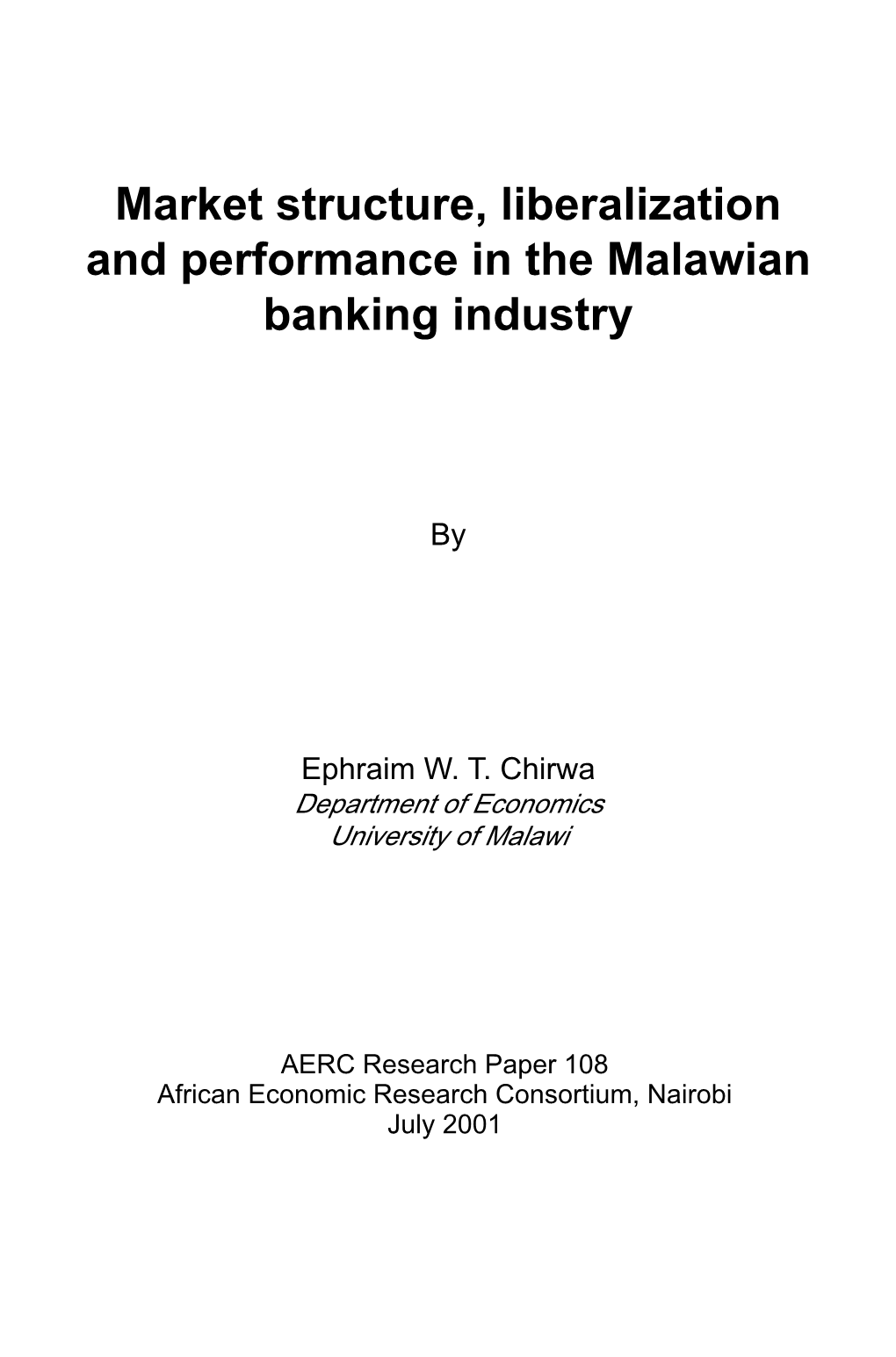 Market Structure, Liberalization and Performance in the Malawian Banking Industry